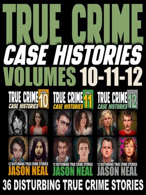 cover image of True Crime Case Histories, Volumes Books 10-12